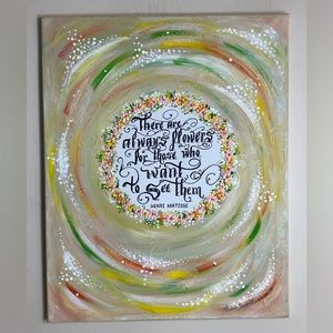 Hand painted canvas on acrylic ink and handwritten with inspiration quote